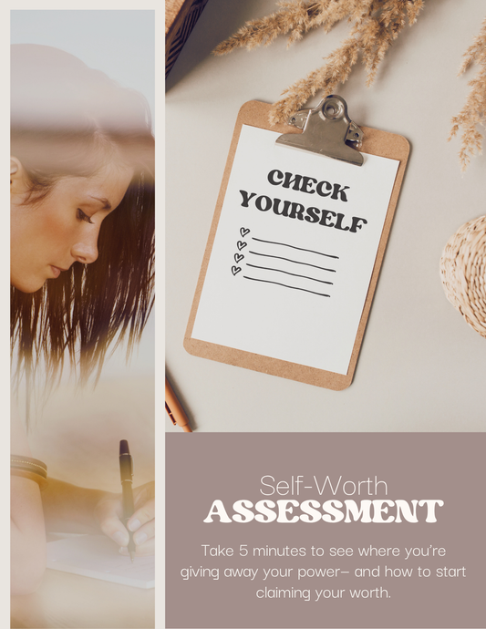Check Yourself : Self-Worth Assessment FREE!